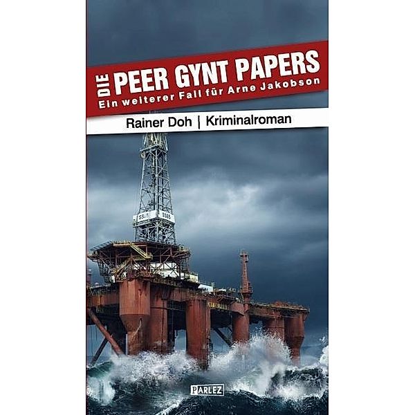 Die Peer Gynt Papers / Arne Jakobson Bd.3, Doh Rainer