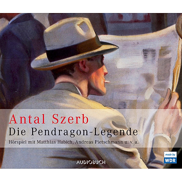 Die Pendragon-Legende, 2 Audio-CDs,2 Audio-CD, Antal Szerb