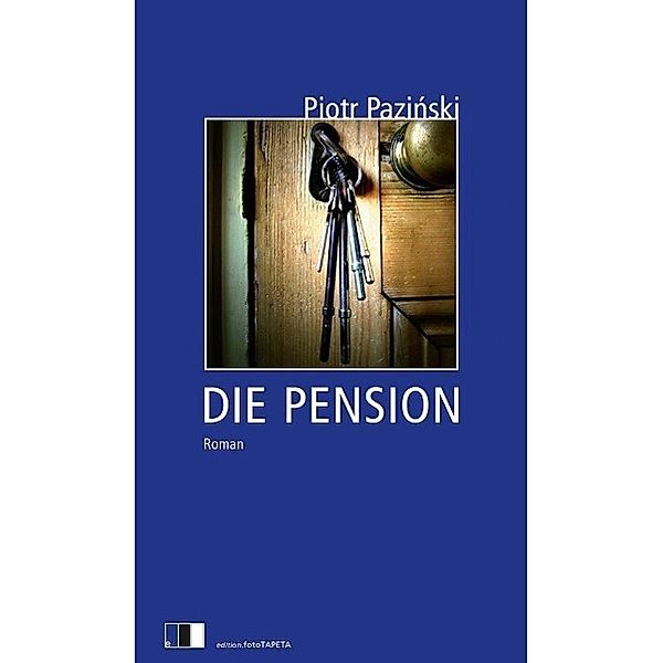 Die Pension, Piotr Pazinski