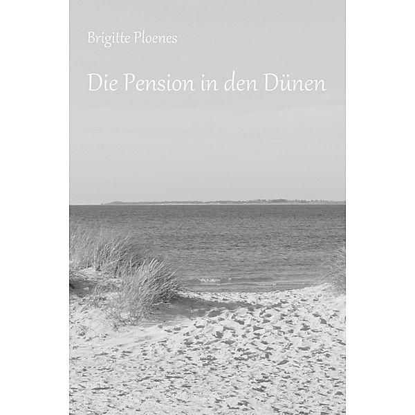 Die Pension in den Dünen, Brigitte Ploenes