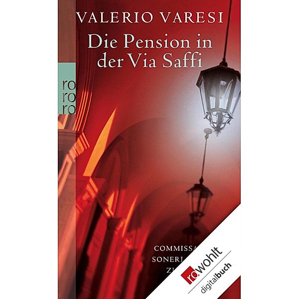 Die Pension in der Via Saffi / Soneri ermittelt Bd.3, Valerio Varesi