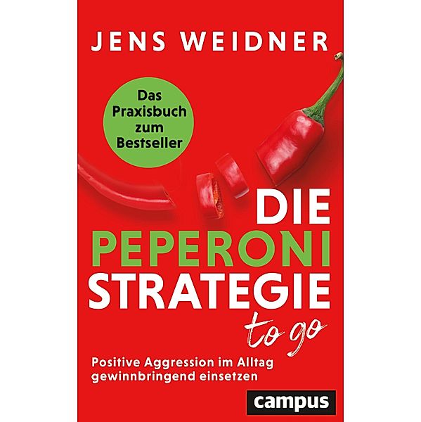 Die Peperoni-Strategie to go, Jens Weidner