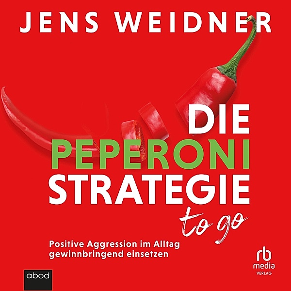 Die Peperoni-Strategie to go, Jens Weidner
