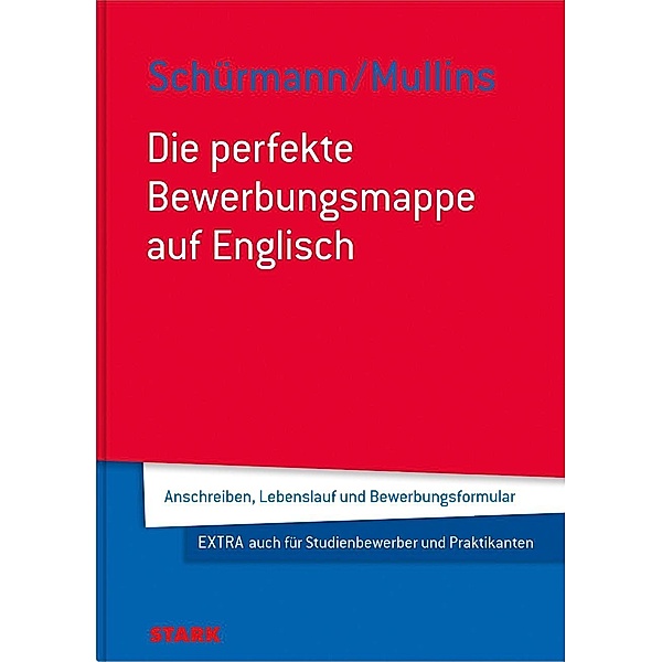 Die perfekte Bewerbungsmappe auf Englisch, Klaus Schürmann, Suzanne Mullins