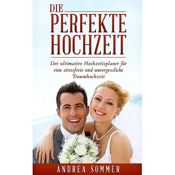 Die perfekte Hochzeit, Andrea Sommer