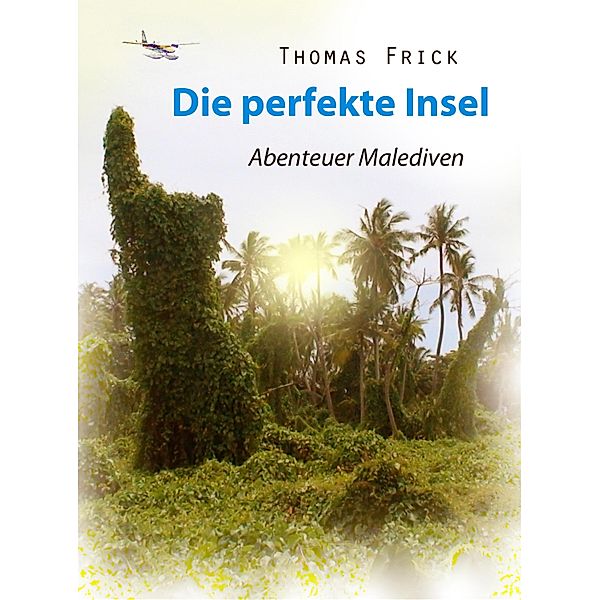 Die perfekte Insel, Thomas Frick