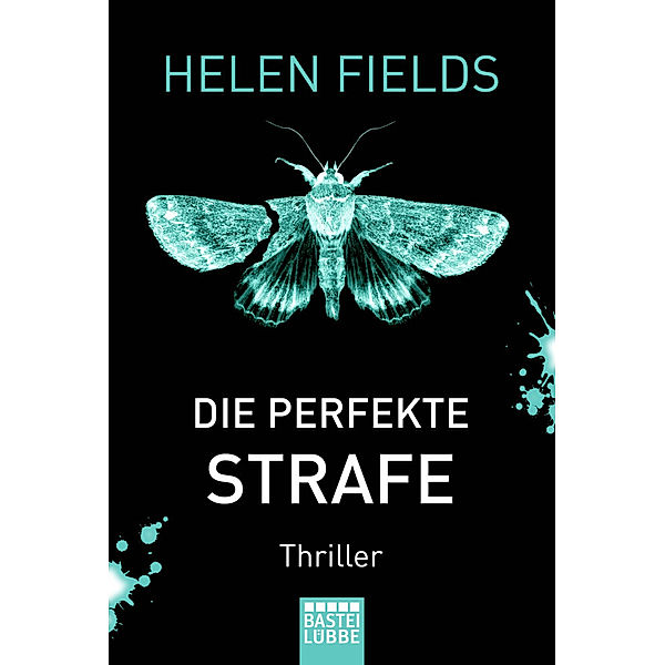 Die perfekte Strafe / Luc Callanach Bd.3, Helen Fields