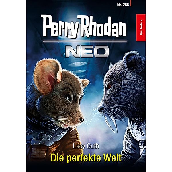 Die perfekte Welt / Perry Rhodan - Neo Bd.255, Lucy Guth