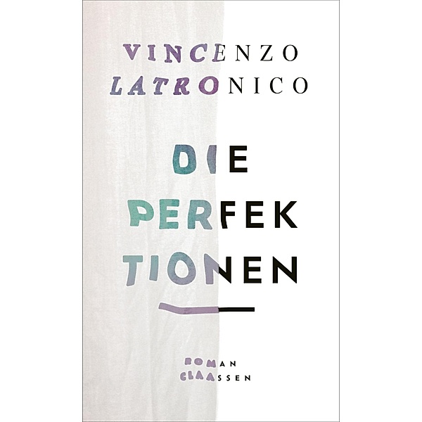Die Perfektionen, Vincenzo Latronico