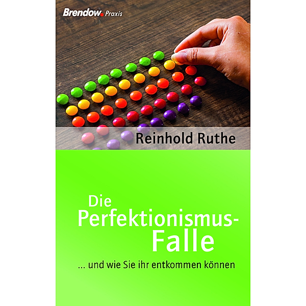 Die Perfektionismus-Falle, Reinhold Ruthe