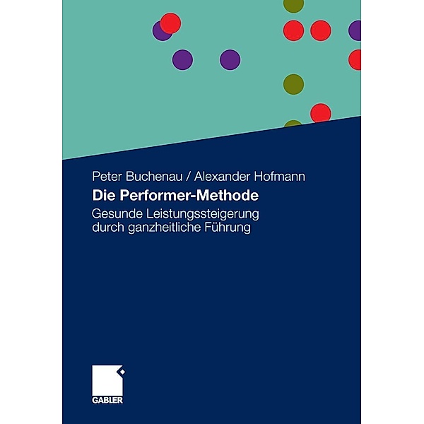 Die Performer-Methode, Peter Buchenau, Alexander Hofmann