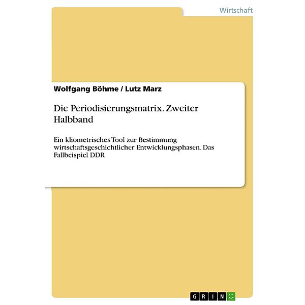 Die Periodisierungsmatrix. Zweiter Halbband, Wolfgang Böhme, Lutz Marz