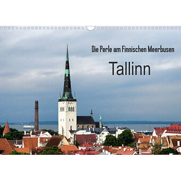 Die Perle am Finnischen Meerbusen Tallinn (Wandkalender 2022 DIN A3 quer), Dirk rosin