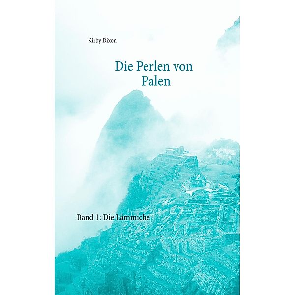 Die Perlen von Palen / Die Perlen von Palen, Kirby Dixon