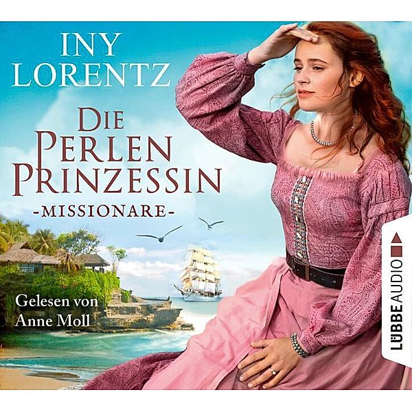 Die Perlenprinzessin - Missionare, 6 Audio-CD, Iny Lorentz