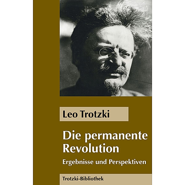 Die permanente Revolution, Leo Trotzki