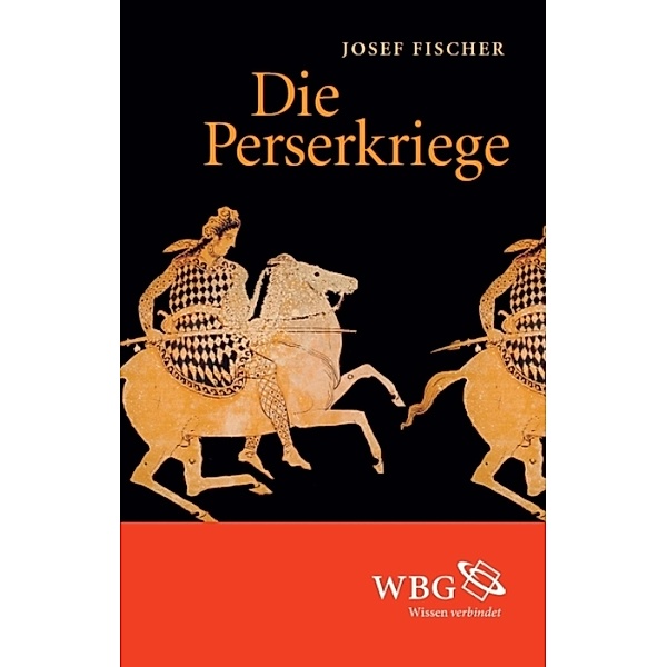 Die Perserkriege, Josef Fischer
