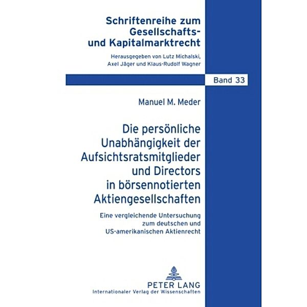 Die persönliche Unabhängigkeit der Aufsichtsratsmitglieder und Directors in börsennotierten Aktiengesellschaften, Manuel Meder