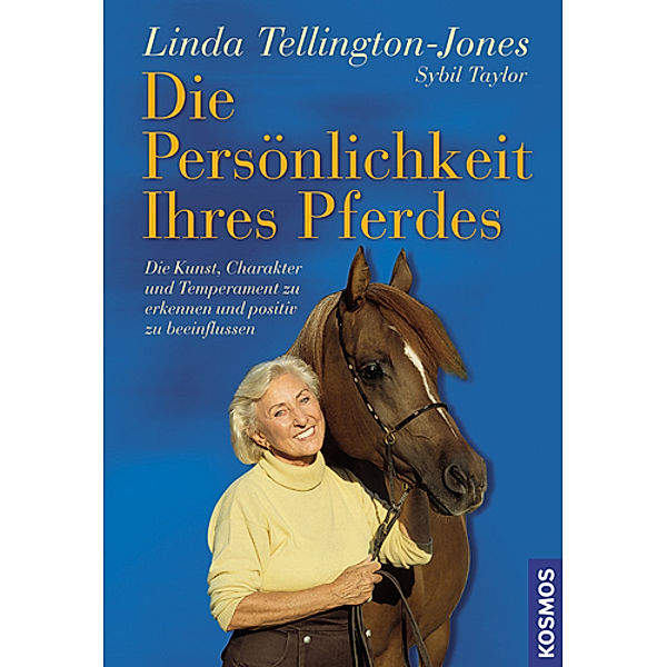 Die Persönlichkeit Ihres Pferdes, Linda Tellington-Jones, Sybil Taylor