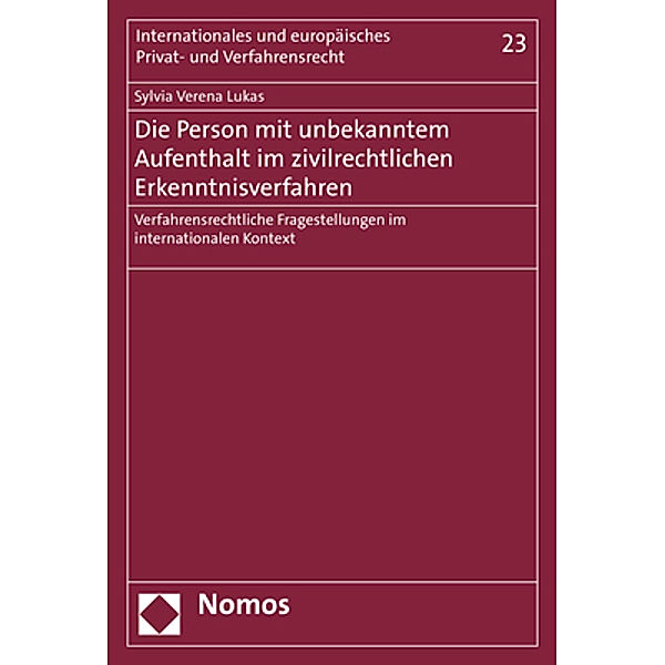 Die Person mit unbekanntem Aufenthalt im zivilrechtlichen Erkenntnisverfahren, Sylvia Verena Lukas