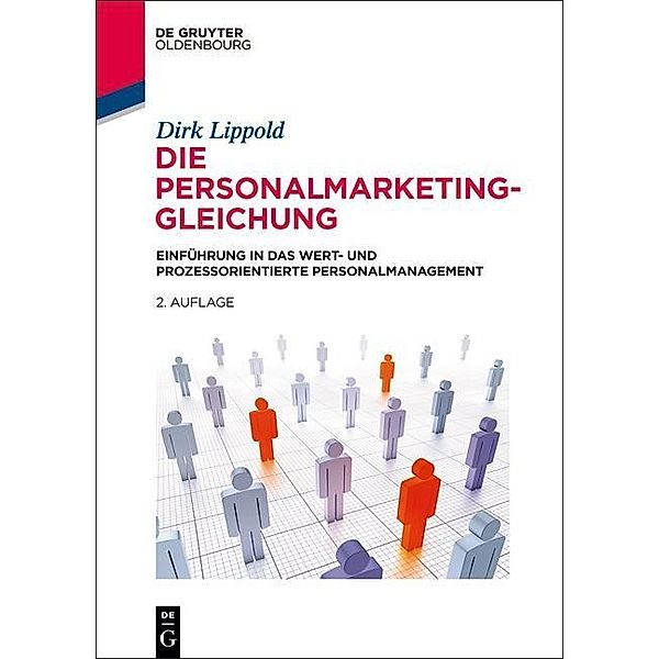 Die Personalmarketing-Gleichung / De Gruyter Studium, Dirk Lippold