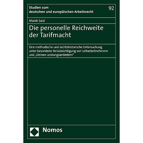 Die personelle Reichweite der Tarifmacht / Studien zum deutschen und europäischen Arbeitsrecht Bd.92, Malek Said