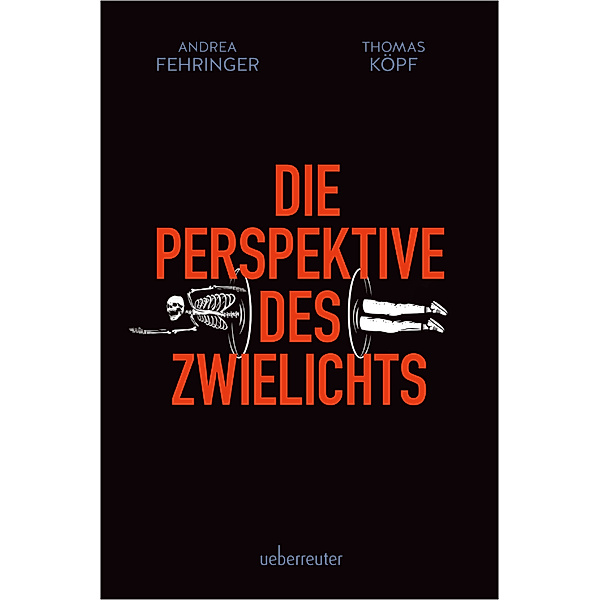 Die Perspektive des Zwielichts, Andrea Fehringer, Thomas Köpf