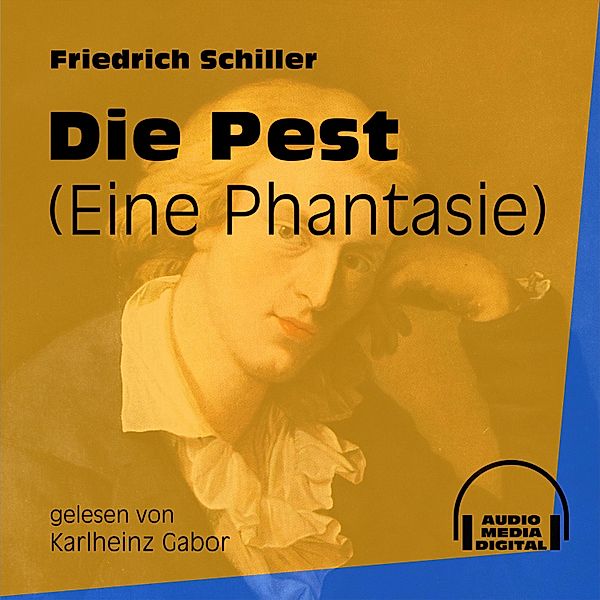 Die Pest, Friedrich Schiller