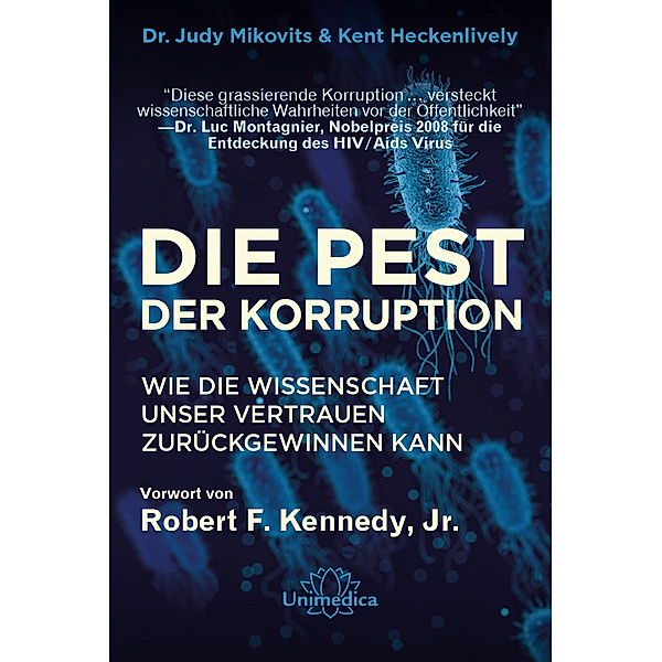 Die Pest der Korruption, Judy Mikovits, Kent Heckenlively