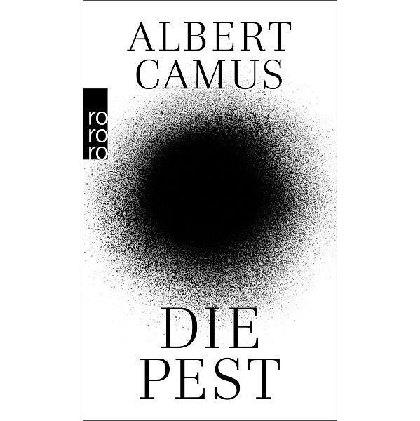 Die Pest / rororo Taschenbücher Bd.25307, Albert Camus