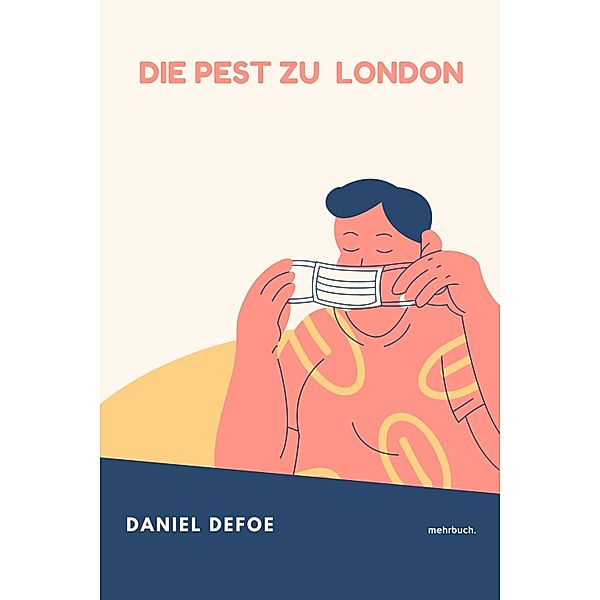 Die Pest zu London, Daniel Defoe