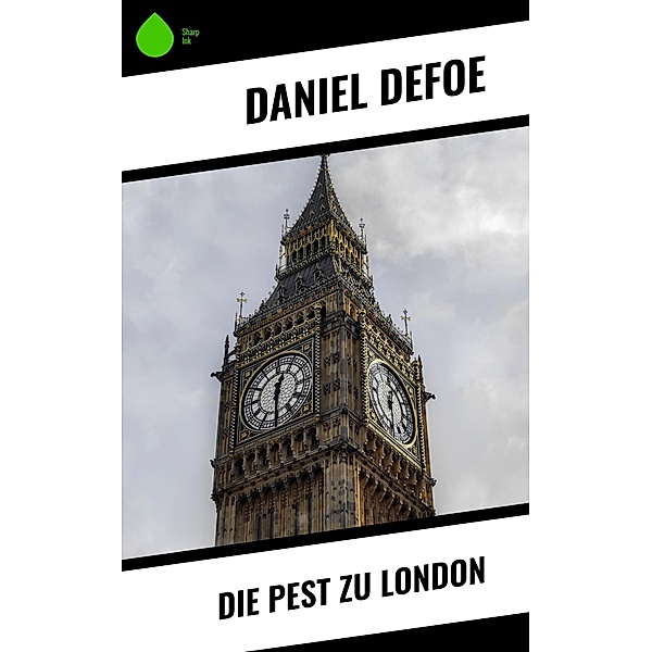 Die Pest zu London, Daniel Defoe