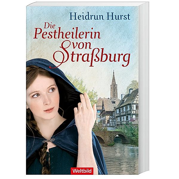 Die Pestheilerin von Strassburg, Heidrun Hurst