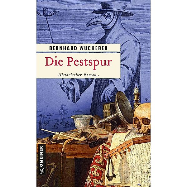Die Pestspur, Bernhard Wucherer