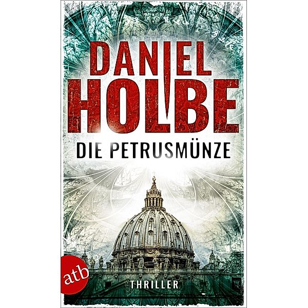 Die Petrusmünze, Daniel Josef Holbe