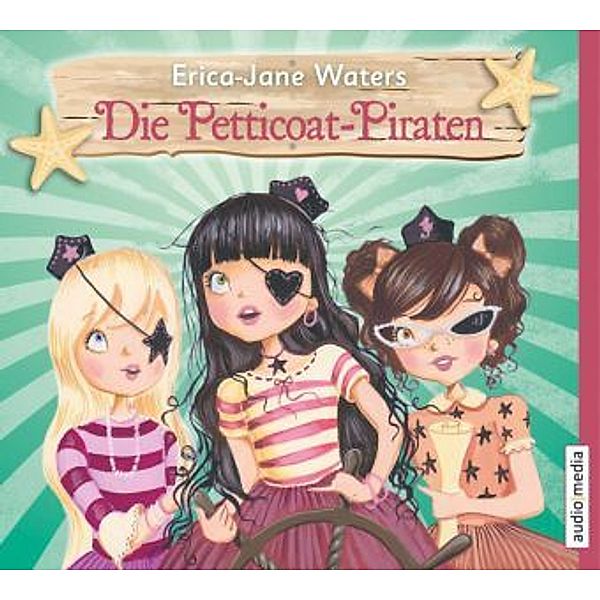 Die Petticoat-Piraten - 1, Erica-Jane Waters