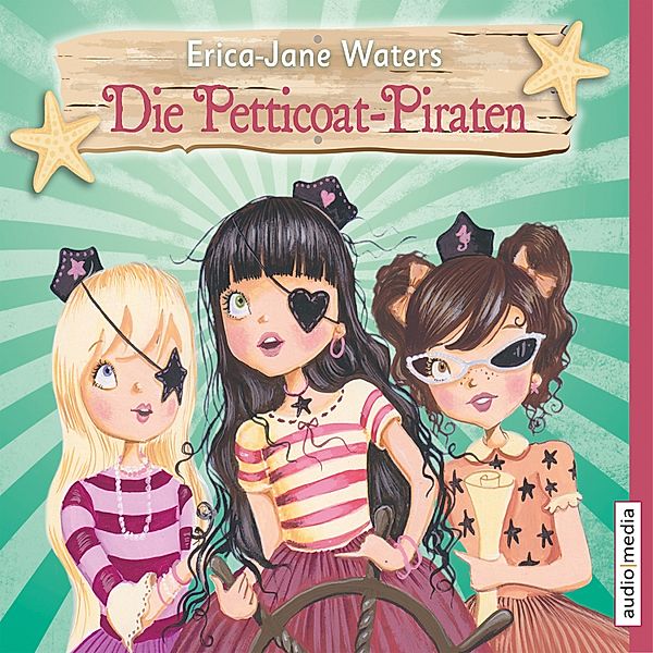 Die Petticoat-Piraten - 1, Erica-Jane Waters