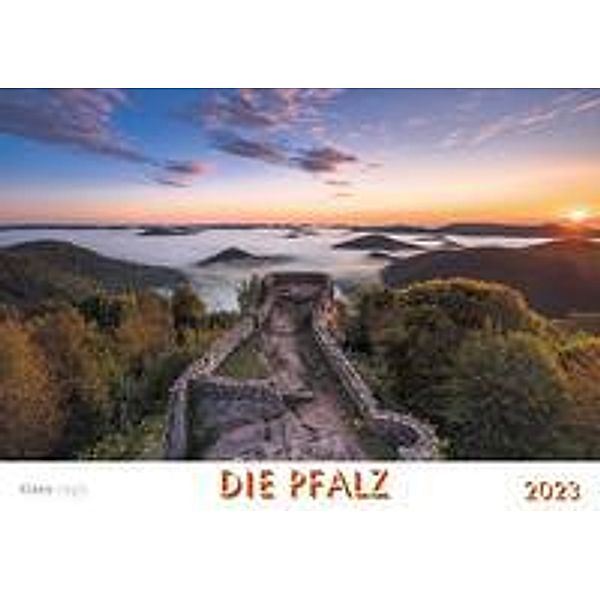 Die Pfalz 2023 Bildkalender A4 quer, spiralgebunden
