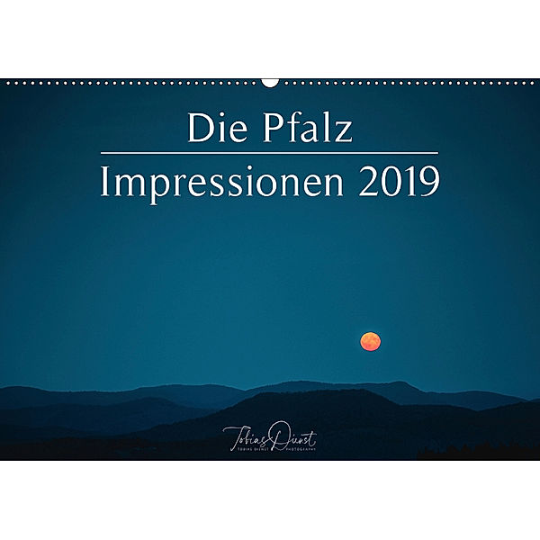 Die Pfalz - Impressionen 2019 (Wandkalender 2019 DIN A2 quer), Tobias Dienst