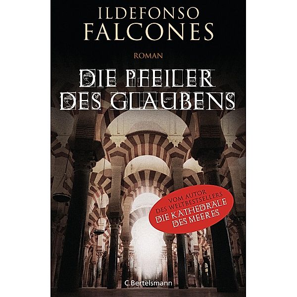 Die Pfeiler des Glaubens, Ildefonso Falcones