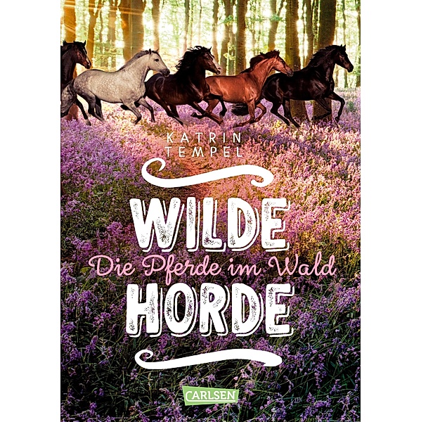 Die Pferde im Wald / Wilde Horde Bd.1, Katrin Tempel