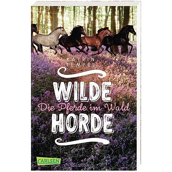 Die Pferde im Wald / Wilde Horde Bd.1, Katrin Tempel