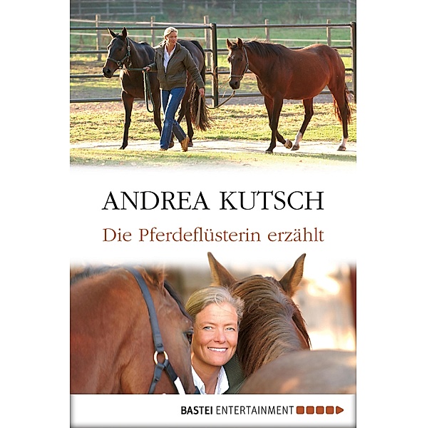 Die Pferdeflüsterin erzählt, Andrea Kutsch