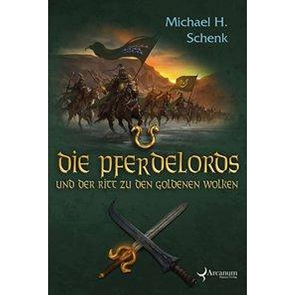 Die Pferdelords und der Ritt zu den Goldenen Wolken / Die Pferdelords Bd.12, Michael H. Schenk