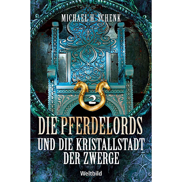Die Pferdelords und die Kristallstadt der Zwerge, Michael H. Schenk