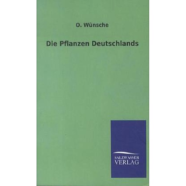 Die Pflanzen Deutschlands, O. Wünsche