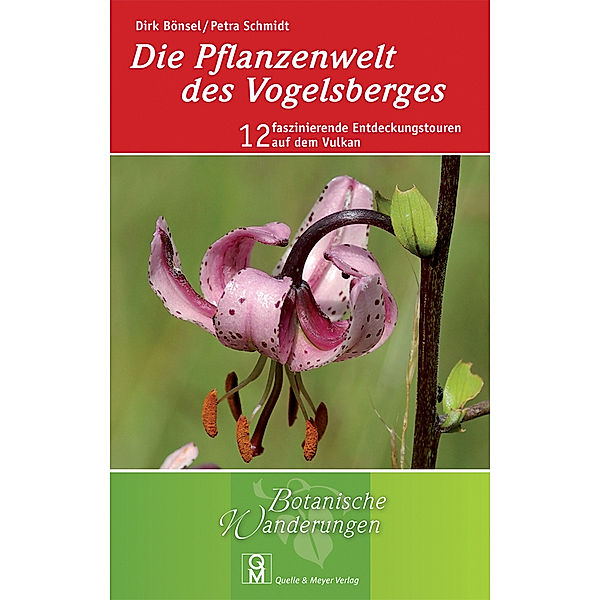 Die Pflanzenwelt des Vogelsberges, Dirk Bönsel, Petra Schmidt