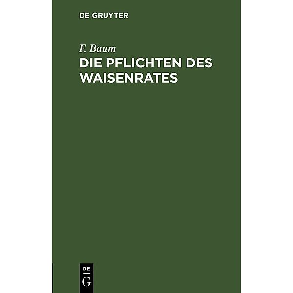 Die Pflichten des Waisenrates, F. Baum