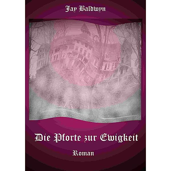 Die Pforte zur Ewigkeit, Jay Baldwyn