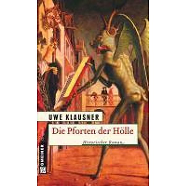 Die Pforten der Hölle / Bruder Hilpert und Berengar von Gamburg Bd.1, Uwe Klausner